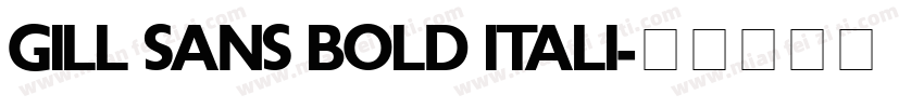 GILL SANS BOLD ITALI字体转换